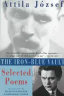 Železno-modrý trezor: Vybrané básne - The Iron-Blue Vault: Selected Poems