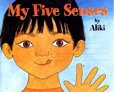 Mojich päť zmyslov - My Five Senses