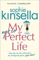 Môj nie tak dokonalý život - román - My Not So Perfect Life - A Novel
