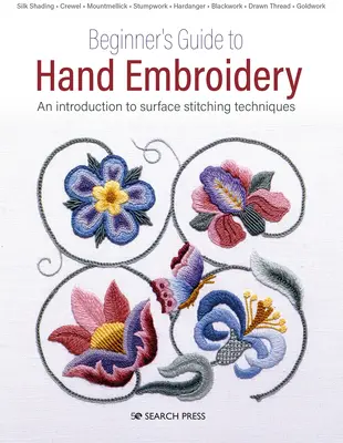 Ručné vyšívanie: Nadčasové techniky pre začiatočníkov a pokročilých - Hand Embroidery: Timeless Techniques for Beginners and Beyond