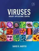 Vírusy: Biológia, aplikácie a kontrola - Viruses: Biology, Applications, and Control
