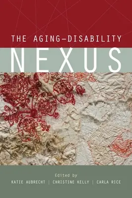Súvislosť medzi starnutím a postihnutím - The Aging-Disability Nexus