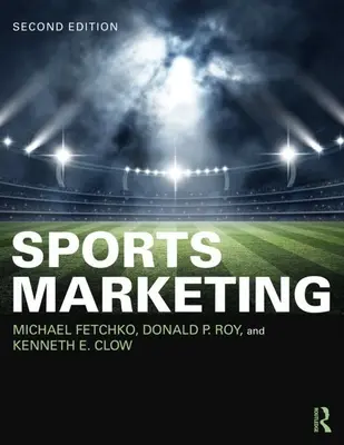 Športový marketing - medzinárodné vydanie pre študentov - Sports Marketing - International Student Edition