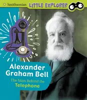 Alexander Graham Bell - Muž, ktorý stál za vznikom telefónu - Alexander Graham Bell - The Man Behind the Telephone