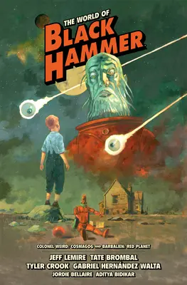Svet Čierneho kladiva, knižničné vydanie, zväzok 3 - The World of Black Hammer Library Edition Volume 3