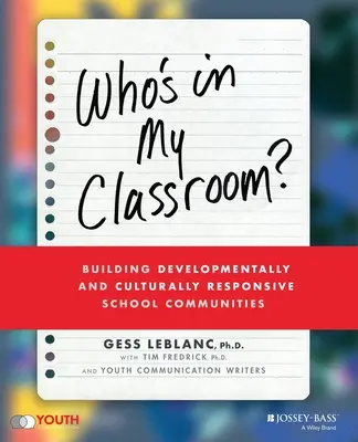 Kto je v mojej triede?: Budovanie vývojovo a kultúrne citlivých školských komunít - Who's in My Classroom?: Building Developmentally and Culturally Responsive School Communities