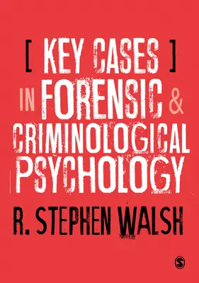 Kľúčové prípady z forenznej a kriminologickej psychológie - Key Cases in Forensic and Criminological Psychology