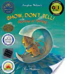 Ukáž, nehovor!: Tajomstvo písania - Show; Don't Tell!: Secrets of Writing