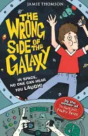 Zlá strana galaxie - kniha 1 - Wrong Side of the Galaxy - Book 1