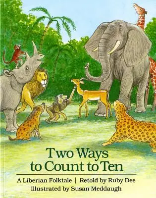 Dva spôsoby počítania do desať: Liberijská ľudová rozprávka - Two Ways to Count to Ten: A Liberian Folktale