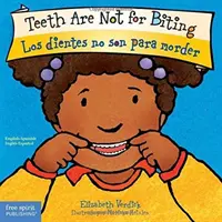 Zuby nie sú na hryzenie / Los Dientes No Son Para Morder - Teeth Are Not for Biting / Los Dientes No Son Para Morder