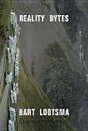 Reality Bytes - Vybrané eseje 1995-2015 - Reality Bytes - Selected Essays 1995-2015