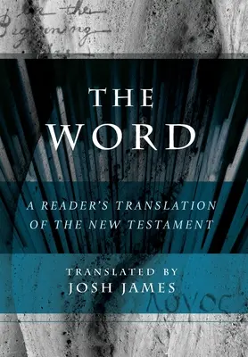 Slovo: Preklad Nového zákona pre čitateľov - The Word: A Reader's Translation of the New Testament