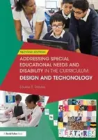Riešenie špeciálnych vzdelávacích potrieb a zdravotného postihnutia v učebných osnovách: Dizajn a technológie - Addressing Special Educational Needs and Disability in the Curriculum: Design and Technology