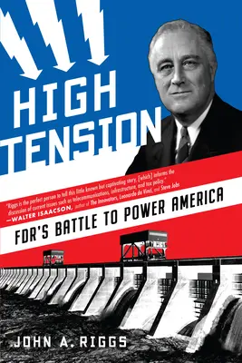 Vysoké napätie: Boj FDR o moc v Amerike - High Tension: Fdr's Battle to Power America
