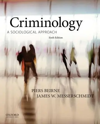 Kriminológia: Sociologický prístup - Criminology: A Sociological Approach