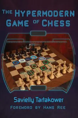 Hypermoderná hra šachu - The Hypermodern Game of Chess