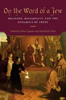Na slovo Žid: Náboženstvo, spoľahlivosť a dynamika dôvery - On the Word of a Jew: Religion, Reliability, and the Dynamics of Trust