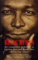 Being Human: The Companion Anthology to Staying Alive and Being Alive