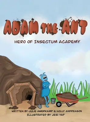 Adam Mravec: Hrdina akadémie Insectum - Adam the Ant: Hero of Insectum Academy
