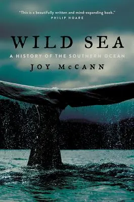 Divoké more: História Južného oceánu - Wild Sea: A History of the Southern Ocean