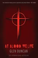 Krvou žijeme (Posledný vlkolak 3) - By Blood We Live (The Last Werewolf 3)
