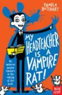 Môj riaditeľ je upírska krysa - My Headteacher is a Vampire Rat