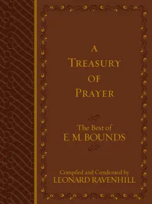Pokladnica modlitby: E.M. Boundsovej: to najlepšie z modlitby - A Treasury of Prayer: The Best of E.M. Bounds