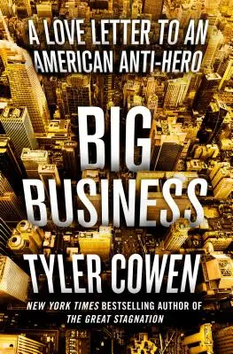 Veľký biznis: Milostný list americkému antihrdinovi - Big Business: A Love Letter to an American Anti-Hero