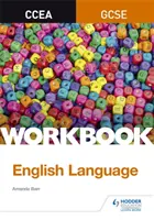Pracovný zošit CCEA GCSE English Language - CCEA GCSE English Language Workbook