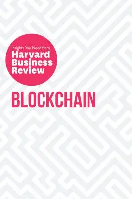 Blockchain: The Insights You Need from Harvard Business Review