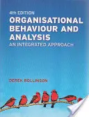 Organizačné správanie a analýza - integrovaný prístup - Organisational Behaviour and Analysis - An Integrated Approach