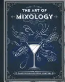 Umenie mixológie: Klasické koktaily a kuriózne nápoje - The Art of Mixology: Classic Cocktails and Curious Concoctions