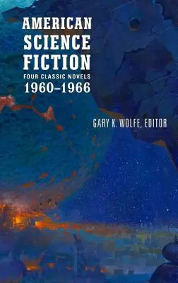 American Science Fiction: Štyri klasické romány 1960-1966 (Loa #321): ... a volajte mi Conrad (1960): The High Crusade / Way Station / Flowers for Algernon / ... and Call Me Conrad - American Science Fiction: Four Classic Novels 1960-1966 (Loa #321): The High Crusade / Way Station / Flowers for Algernon / . . . and Call Me Conrad