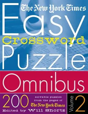 The New York Times Easy Crossword Puzzle Omnibus Volume 2: 200 riešiteľných hádaniek zo stránok New York Times - The New York Times Easy Crossword Puzzle Omnibus Volume 2: 200 Solvable Puzzles from the Pages of the New York Times