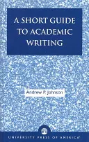 Krátky sprievodca akademickým písaním - A Short Guide to Academic Writing