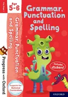 Pokrok s Oxfordom: Gramatika, interpunkcia a pravopis Vek 5-6 - Progress with Oxford: Grammar, Punctuation and Spelling Age 5-6