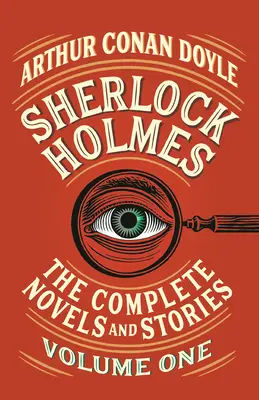 Sherlock Holmes: Kompletné romány a poviedky, I. diel - Sherlock Holmes: The Complete Novels and Stories, Volume I