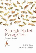 Strategické riadenie trhu - Strategic Market Management