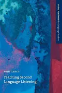 Vyučovanie počúvania v druhom jazyku - Teaching Second Language Listening