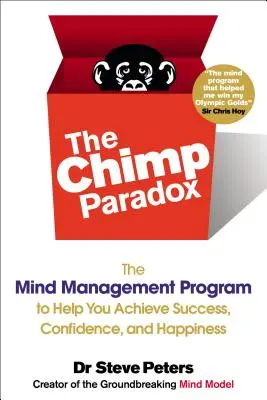 Šimpanzí paradox: Program riadenia mysle, ktorý vám pomôže dosiahnuť úspech, sebadôveru a šťastie SS - The Chimp Paradox: The Mind Management Program to Help You Achieve Success, Confidence, and Happine SS