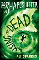 Shapeshifter: Dowsing the Dead