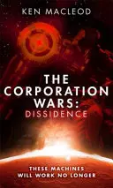 Vojny korporácií: Disidentstvo - Corporation Wars: Dissidence
