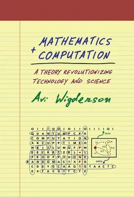 Matematika a výpočty: Teória, ktorá prináša revolúciu v technológii a vede - Mathematics and Computation: A Theory Revolutionizing Technology and Science