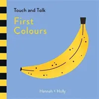 Hannah + Holly Dotyk a rozprávanie: Prvé farby - Hannah + Holly Touch and Talk: First Colours