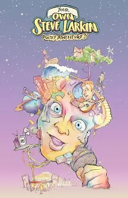 Vaše vlastné básnické dobrodružstvo Stevea Larkina - Your Own Steve Larkin Poetry Adventure