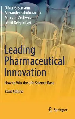 Vedúce farmaceutické inovácie: Ako vyhrať preteky v oblasti vedy o živej prírode - Leading Pharmaceutical Innovation: How to Win the Life Science Race