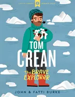 Tom Crean - Odvážny objaviteľ - Tom Crean - The Brave Explorer