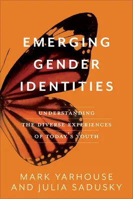 Vznikajúce rodové identity: Pochopenie rozmanitých skúseností dnešnej mládeže - Emerging Gender Identities: Understanding the Diverse Experiences of Today's Youth