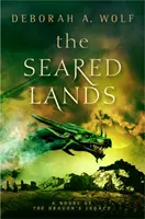 Spálená krajina (Dračí odkaz, kniha 3) - The Seared Lands (the Dragon's Legacy Book 3)